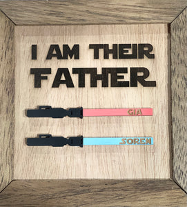 I AM THEIR FATHER- Father’s Day Gift