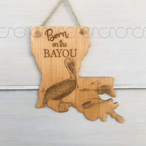 Louisiana Born on the Bayou Door Hanger - Original Stiles